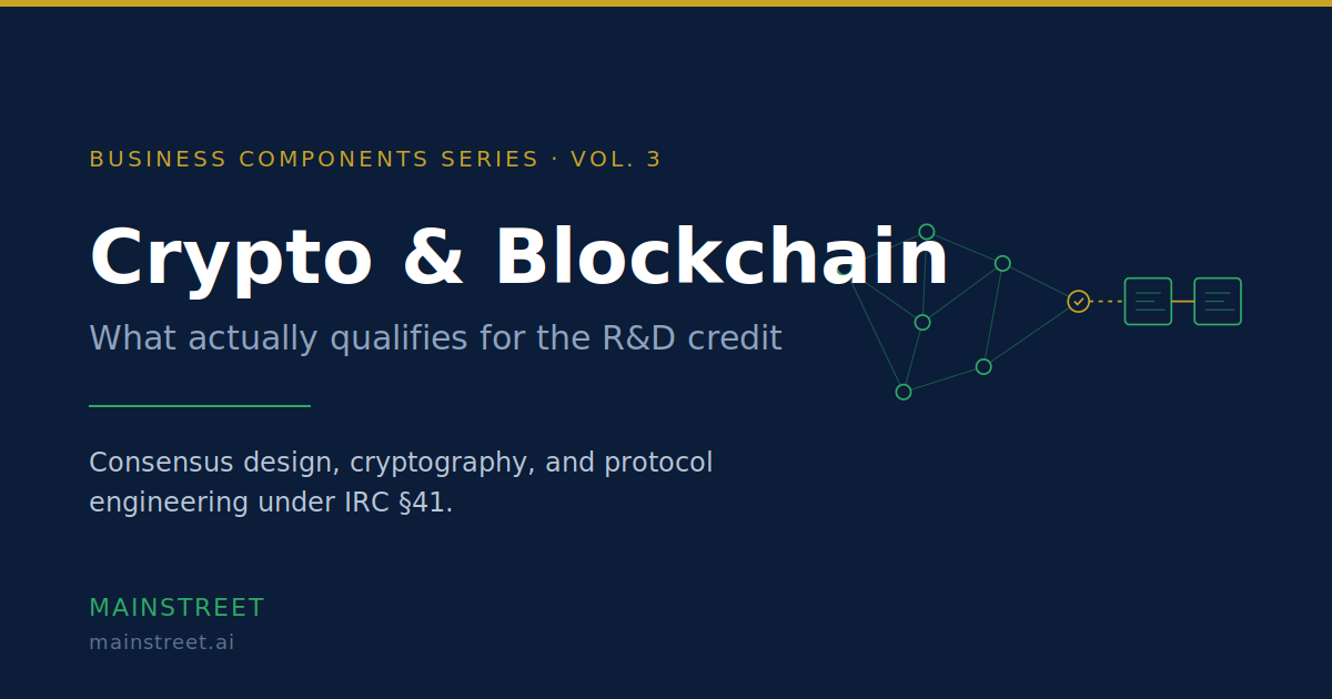 Business Components: Crypto & Blockchain — What Actually Qualifies for the R&D Credit